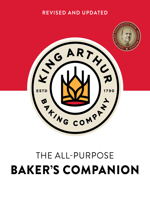 Title details for The King Arthur Baking Company's All-Purpose Baker's Companion (Revised and Updated) by King Arthur Baking Company - Wait list